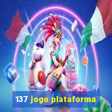 137 jogo plataforma